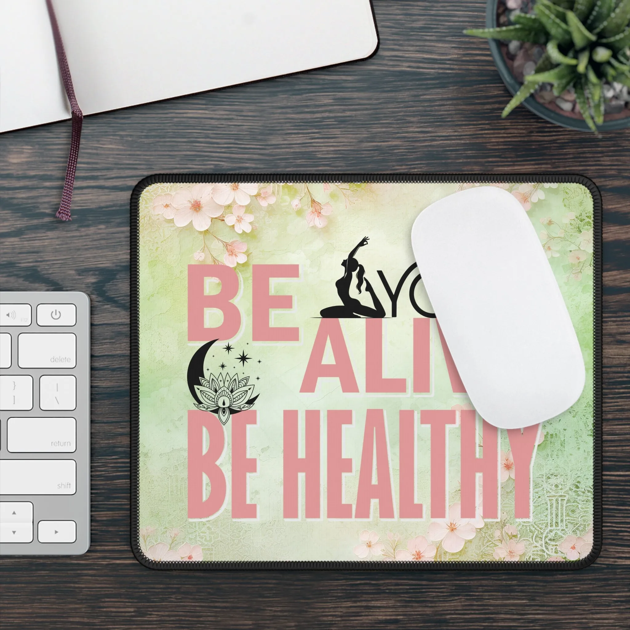 Be Alive Be Healthy Yoga Mouse Pad, Unique Gift For Meditation And Yoga Lover, Cute Yoga Mouse Pad, Mindful Yoga Gift, Yoga lover Mouse Pad, Yoga Instructor Gift, Gift For Yoga lovers, Gift For Yogi.